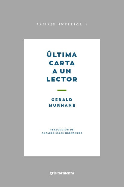 ULTIMA CARTA A UN LECTOR | GERALD MURNANE