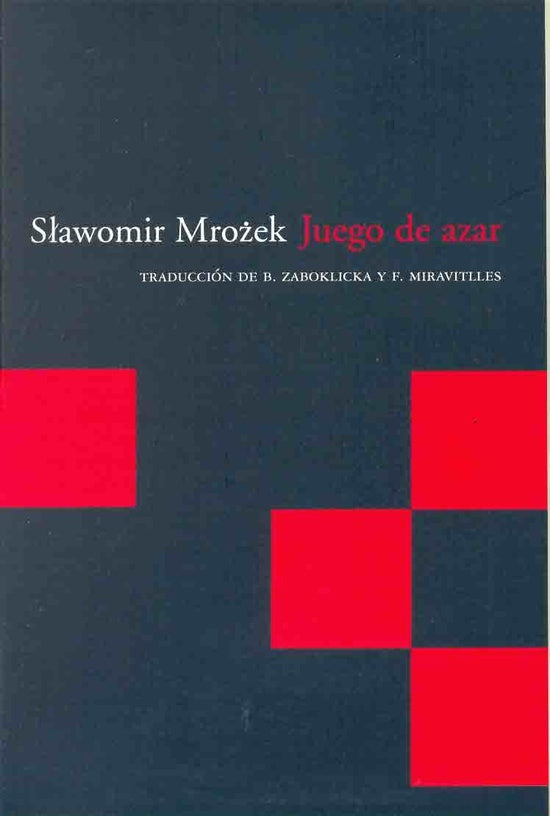 JUEGO DE AZAR | SLAWOMIR MROZEK