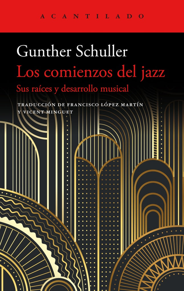 LOS COMIENZOS DEL JAZZ | GUNTHER SCHULLER