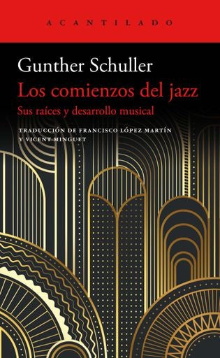 LOS COMIENZOS DEL JAZZ | GUNTHER SCHULLER