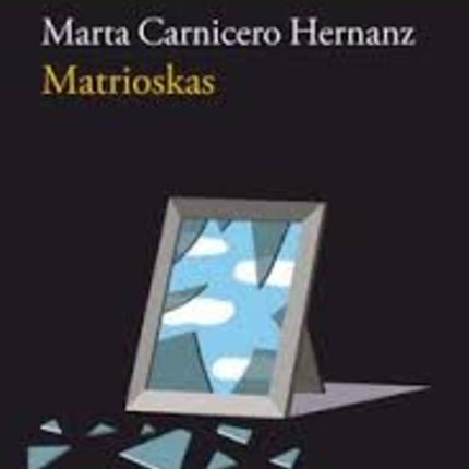 MATRIOSKAS | MARTA CARNICERO HERNANZ