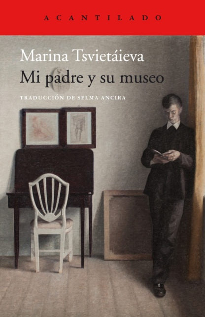 MI PADRE Y SU MUSEO | MARINA TSVIETAIEVA