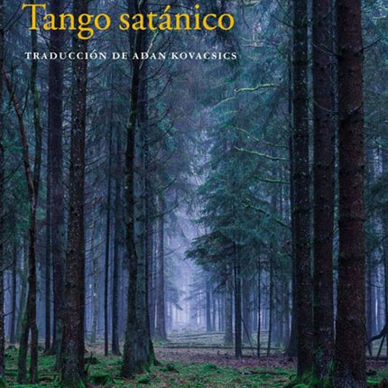 (PRE-VENTA) TANGO SATANICO  | LASZLO KRASZNAHORKAI