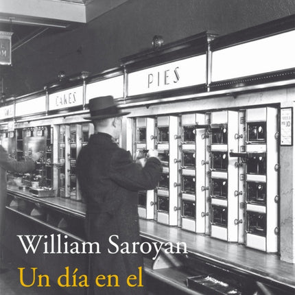 UN DIA EN EL ATARDECER DEL MUNDO | WILLIAM SAROYAN