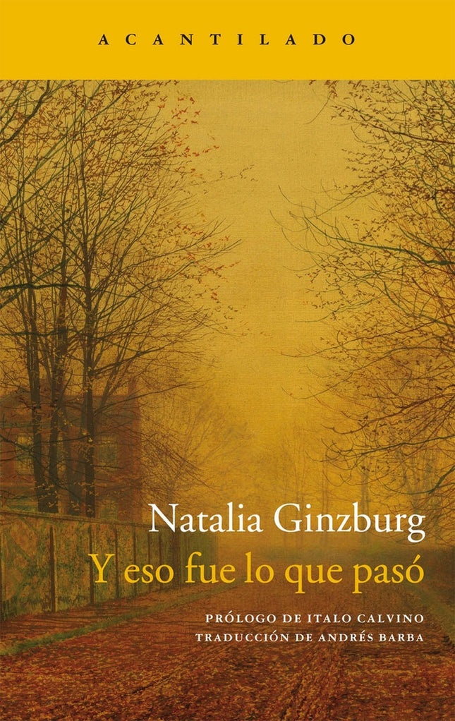 Y ESO FUE LO QUE PASO | NATALIA GINZBURG