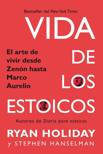 VIDAS DE LOS ESTOICOS | RYAN HOLIDAY