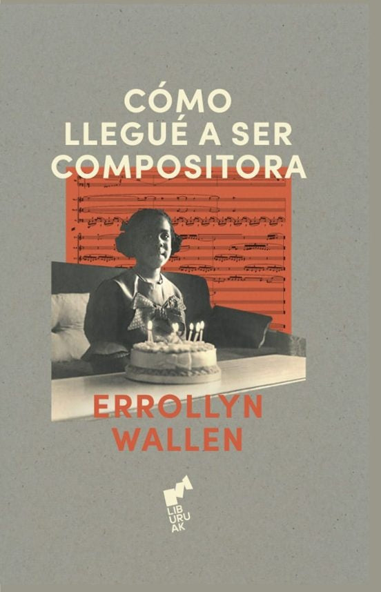 COMO LLEGUE A SER COMPOSITORA | ERROLLYN WALLEN