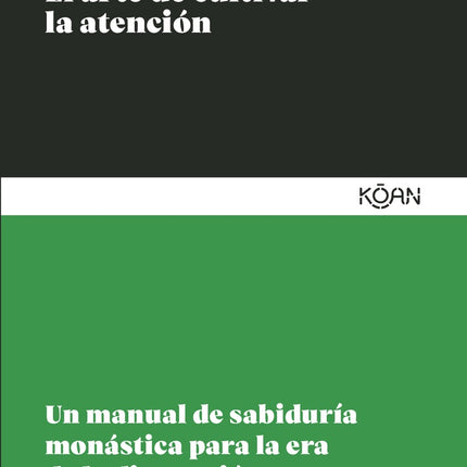 EL ARTE DE CULTIVAR LA ATENCION | JUAN CASIANO