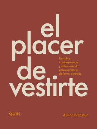 EL PLACER DE VESTIRTE | ALLISON BORNSTEIN