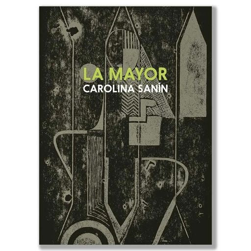 LA MAYOR | CAROLINA SANIN