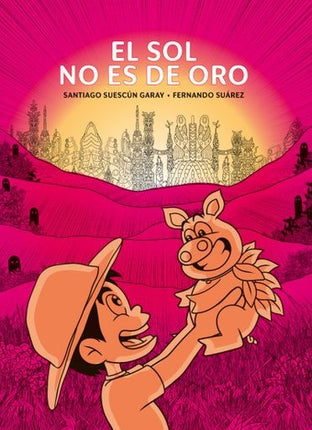 EL SOL NO ES DE ORO | SANTIAGO SUESCUN