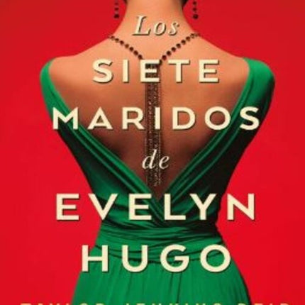 LOS SIETE MARIDOS DE EVELYN HUGO  | TAYLOR JENKINS REID