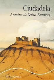 CIUDADELA | ANTOINE DE SAINT-EXUPERY