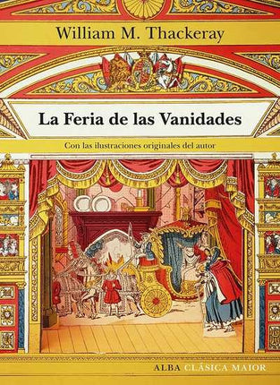 LA FERIA DE LAS VANIDADES | WILLIAM M THACKERAY