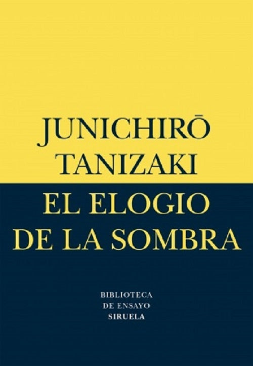 EL ELOGIO DE LA SOMBRA | JUNICHIRO TANIZAKI