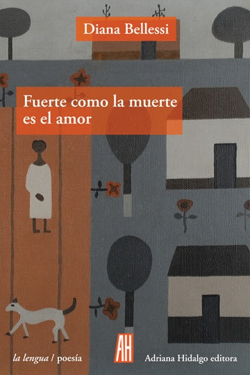 FUERTE COMO LA MUERTE ES EL AMOR | DIANA BELLESSI
