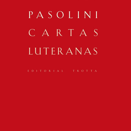 CARTAS LUTERNAS | PIER PAOLO PASOLINI