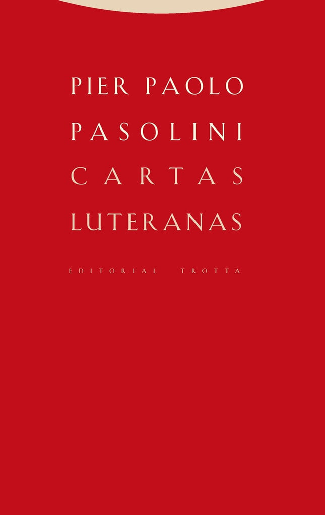 CARTAS LUTERNAS | PIER PAOLO PASOLINI
