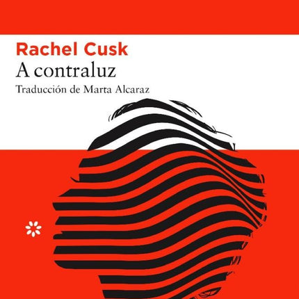 A CONTRALUZ | RACHEL CUSK