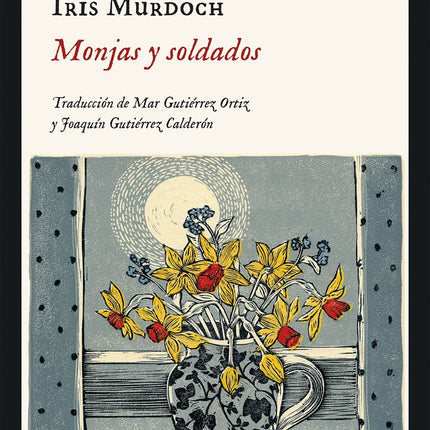 MONJAS Y SOLDADOS | IRIS MURDOCH