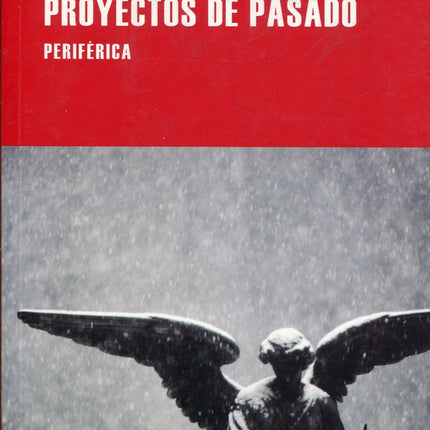 PROYECTOS DE PASADO | ANA BLANDIANA