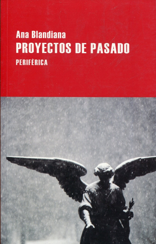 PROYECTOS DE PASADO | ANA BLANDIANA