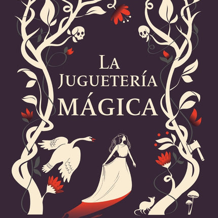 LA JUGUETERIA MAGICA | ANGELA CARTER