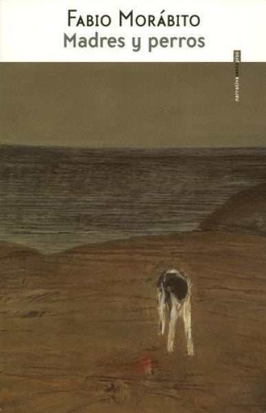 MADRES Y PERROS | FABIO MORABITO