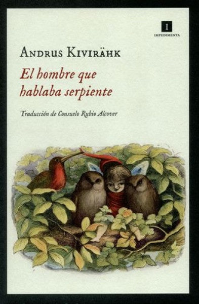 EL HOMBRE QUE HABLABA SERPIENTE | ANDRUS KIVIRAHK