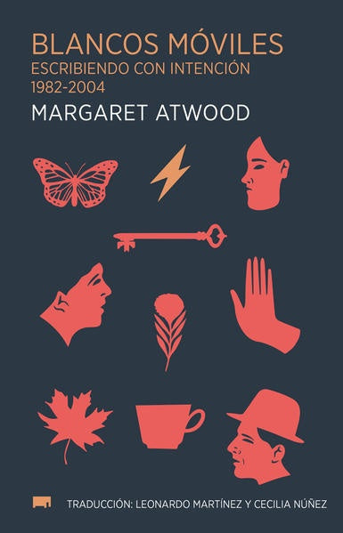 BLANCOS MOVILES ESCRIBIENDO CON INTENCION 1982-200 | MARGARET ATWOOD