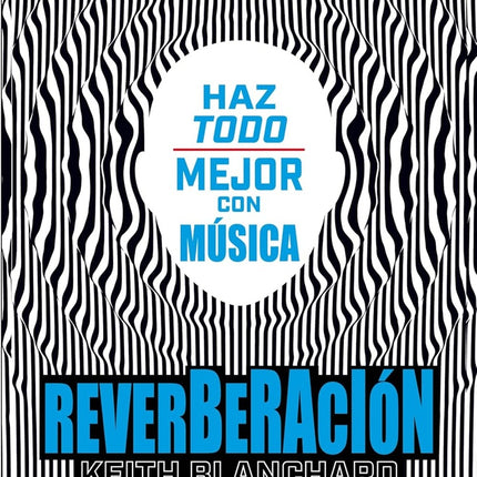 REVERBERACION | KEITH BLANCHARD