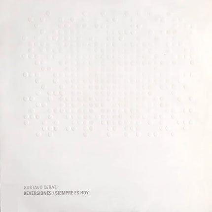 REVERSIONES / SIEMPRE ES HOY | GUSTAVO CERATI