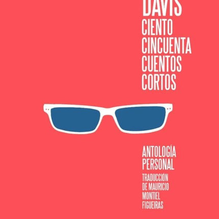 CIENTO CINCUENTA CUENTOS CORTOS | LYDIA DAVIS