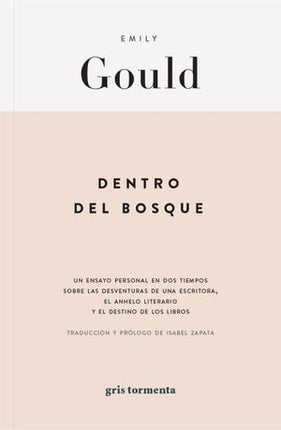 DENTRO DEL BOSQUE | EMILY GOULD