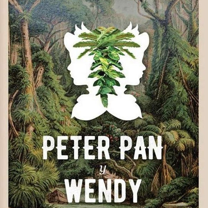 PETER PAN Y WENDY | J. M. BARRIE