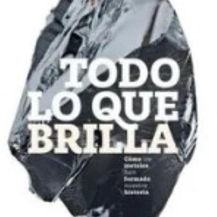 TODO LO QUE BRILLA | IRENE DEL REAL