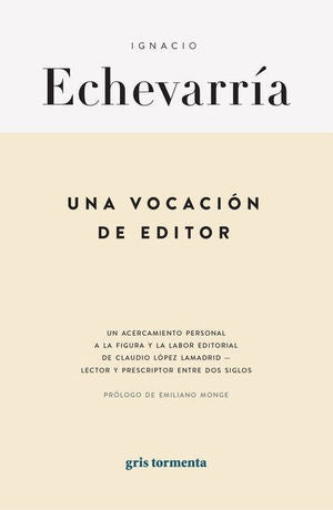 UNA VOCACION DE EDITOR | IGNACIO ECHEVARRIA