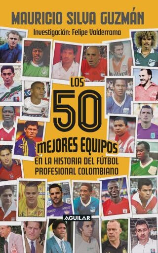 LOS 50 MEJORES EQUIPOS DE FUTBOL | MAURICIO SILVA
