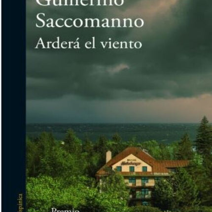 ARDERA EL VIENTO | GUILLERMO SACCOMANNO