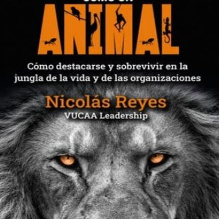 COMPORTATE COMO UN ANIMAL | NICOLAS REYES