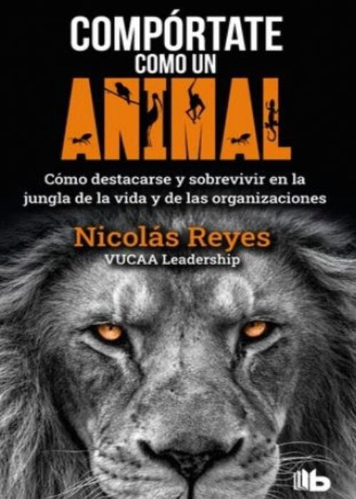 COMPORTATE COMO UN ANIMAL | NICOLAS REYES