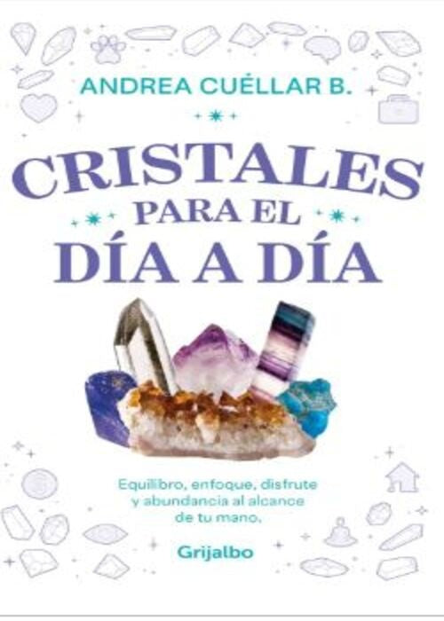 CRISTALES PARA EL DIA A DIA | ANDREA CUELLAR B.