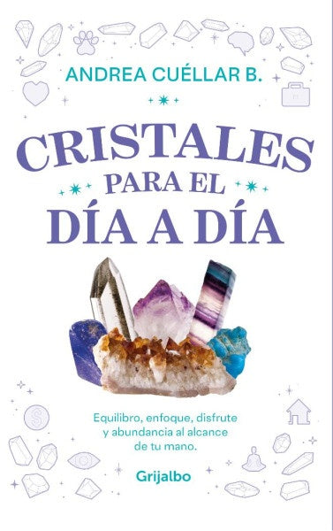CRISTALES PARA EL DIA A DIA | ANDREA CUELLAR B.