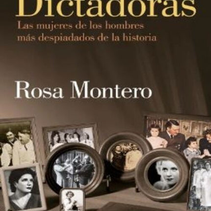 DICTADORAS | ROSA MONTERO