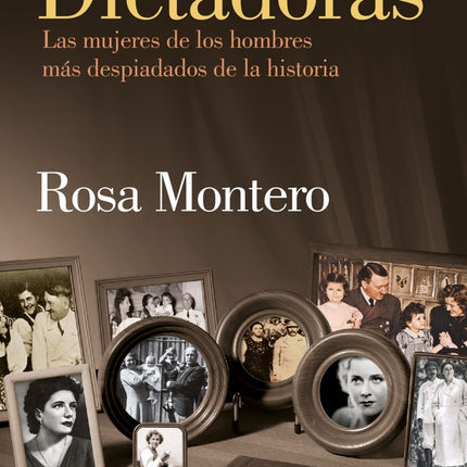 DICTADORAS | ROSA MONTERO