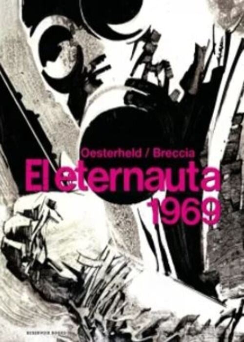 EL ETERNAUTA 1969 | HECTOR GERMAN OESTERHELD