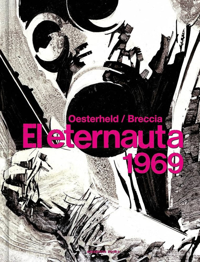 EL ETERNAUTA 1969 | HECTOR GERMAN OESTERHELD