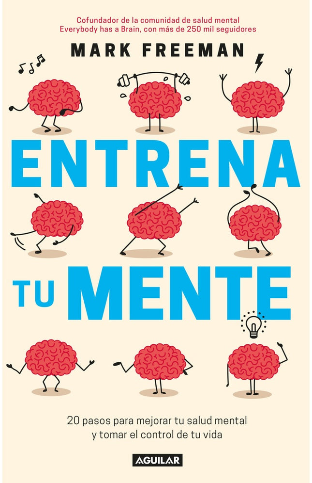 ENTRENA TU MENTE | MARK FREEMAN