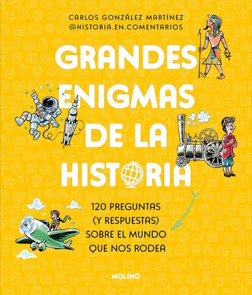 GRANDES ENIGMAS DE LA HISTORIA | CARLOS GONZALEZ MARTINEZ