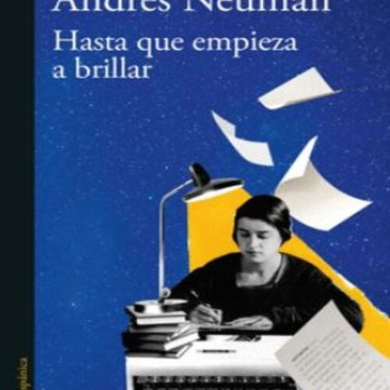 HASTA QUE EMPIEZA A BRILLAR | ANDRES NEUMAN